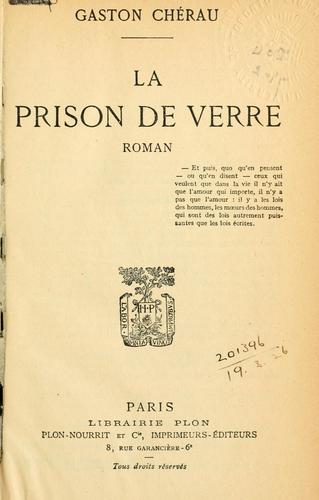 La prison de verre, roman by Gaston Chérau cover