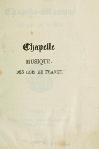 Chapelle-musique des rois de France by Castil-Blaze cover