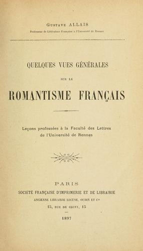 Quelques vues générales sur le romantisme français by Gustave Allais cover