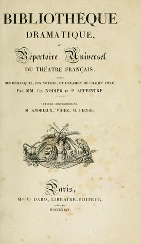 Bibliothèque dramatique, or Répertoire universel du théâtre français by Charles Nodier cover