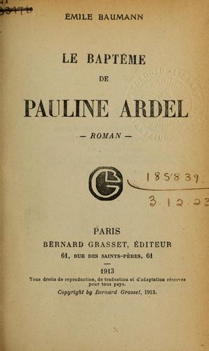 Le baptême de Pauline Ardel, roman by Émile Baumann cover