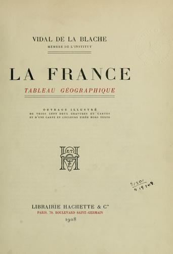 La France, tableau géographique by Paul Vidal de La Blache cover