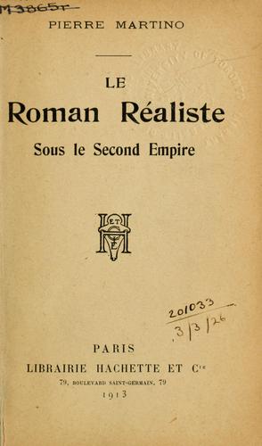Le roman réaliste sous le second empire by Pierre Martino cover