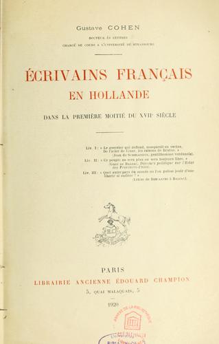 Écrivains française en Hollande dans la première moitié du XVIIe siècle by Gustave Cohen cover