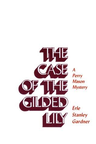 The case of the gilded lily