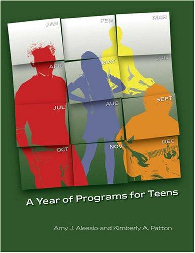 A year of programs for teens by Amy J. Alessio, Kimberly A. Patton cover