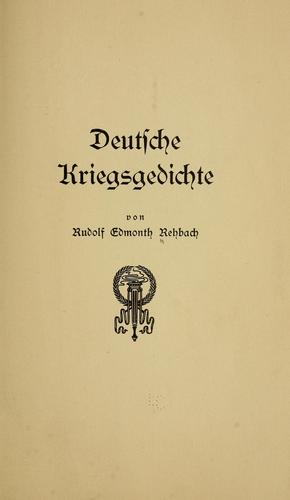 Deutsche Kriegsgedichte by Rudolf Edmonth Rehbach cover