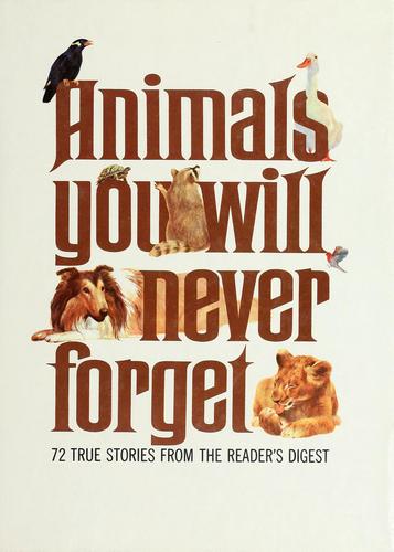Animals you will never forget. by  cover
