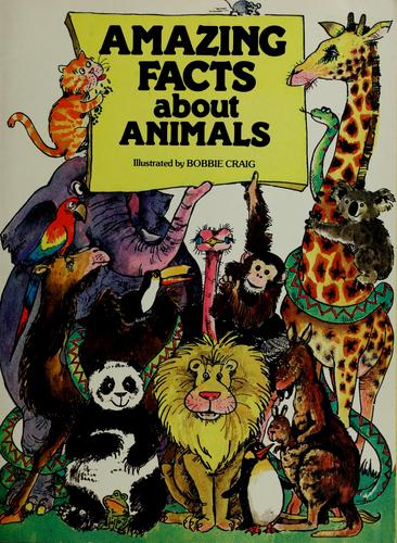 Amazing facts about animals by Gyles Brandreth cover