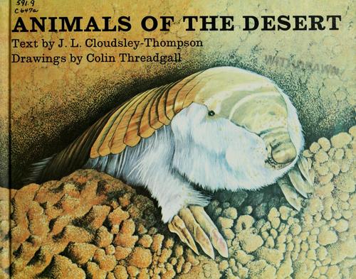 Animals of the desert by John Leonard Cloudsley-Thompson, Colin Threadgall cover