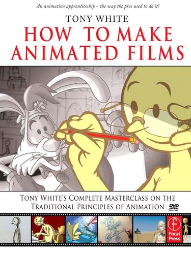 How to make animated films by White, Tony cover