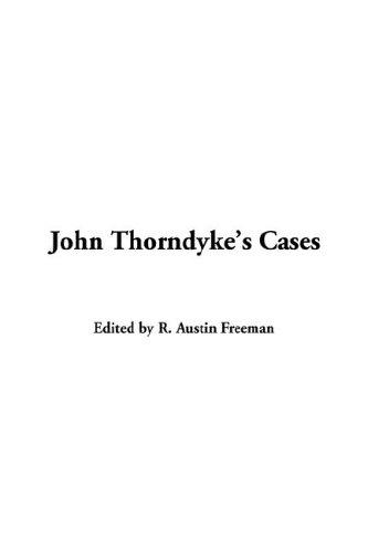 John Thorndyke's Cases