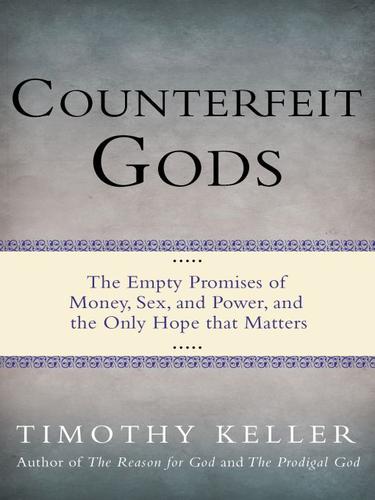Counterfeit gods