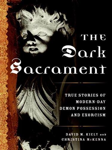 The dark sacrament by David M. Kiely, David Kiely, Christina Mckenna cover