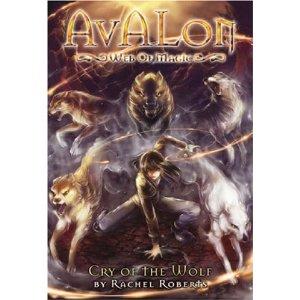 Cry of the Wolf (Avalon, Web of Magic #3)