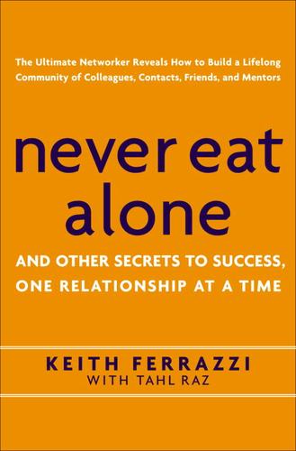 Never Eat Alone