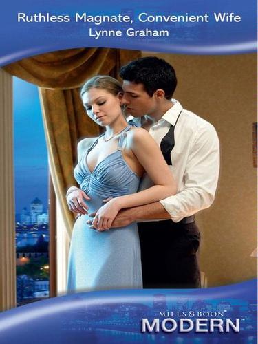 Ruthless Magnate, Convenient Wife