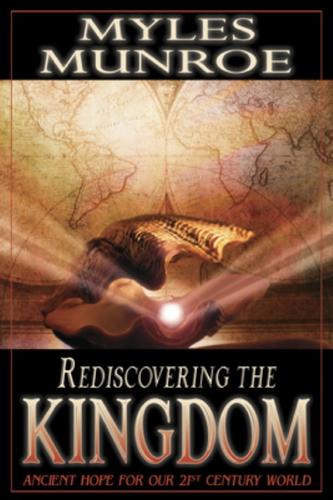 Rediscovering the Kingdom