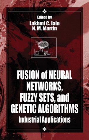 Fusion of neural networks, fuzzy sets, and genetic algorithms