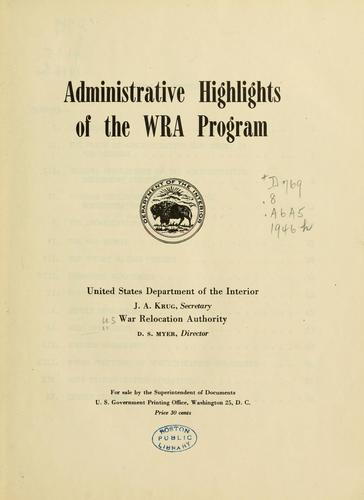 Administrative highlights of the WRA program