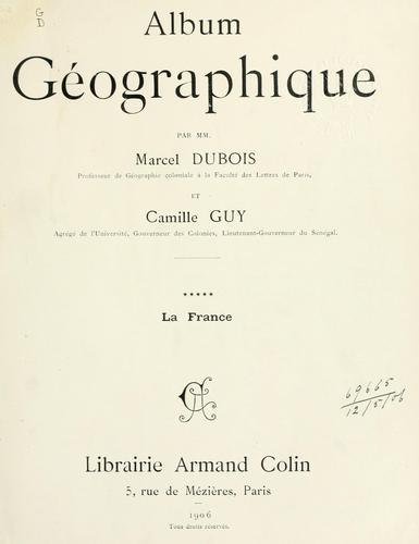 Album géographique: La France by Marcel Dubois cover