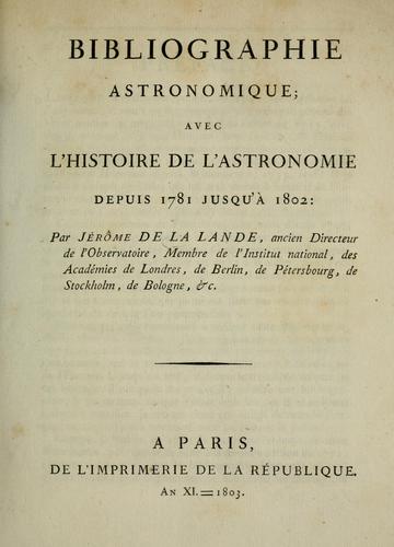 Bibliographie astronomique by Joseph Jérôme Le Français de Lalande cover