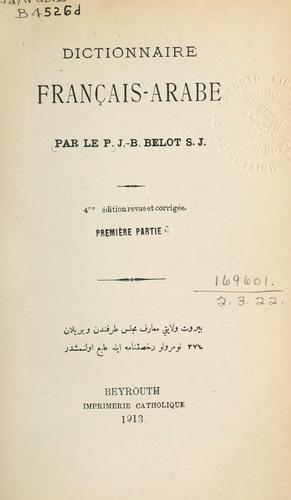Dictionnaire, français-arabe by Jean Baptiste Belot cover