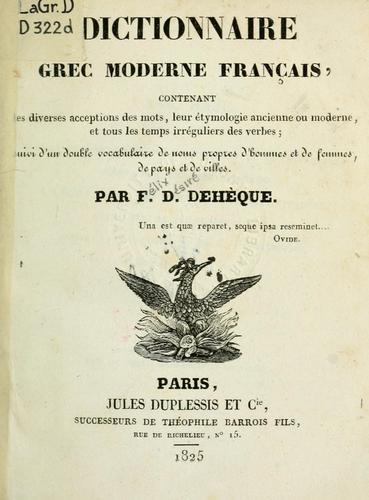 Dictionnaire grec moderne français by Félix Désiré Dehèque cover