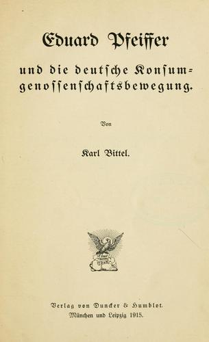 Eduard Pfeiffer und die deutsche konsumgenossenschaftsbewegung by Karl Bittel cover
