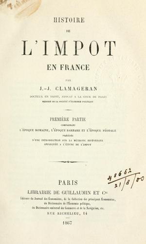 Histoire de l'impôt en France by Jean Jules Clamageran cover