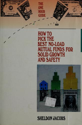 How to pick the best no-load mutual funds for solid growth and safety