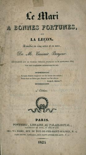 Le mari à bonnes fortunes, ou, La leçon by Casimir Bonjour cover