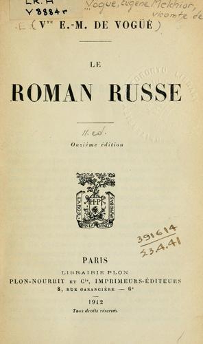 Le roman russe by Marie-Eugène-Melchior vicomte de Vogüé cover