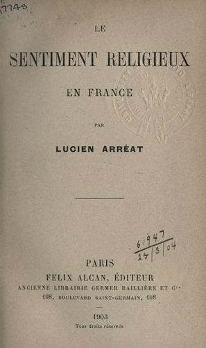 Le sentiment religieux en France by Lucien Arréat cover