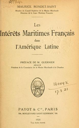 Les intérêts maritimes français dans l'Amérique latine by Maurice Rondet-Saint cover