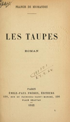 Les taupes, roman by Francis de Miomandre cover