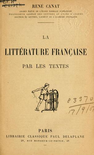 La littérature française par les textes by René Canat cover