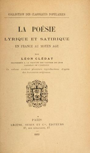 La poésie lyrique et satirique en France au Moyen Age by Léon Clédat cover
