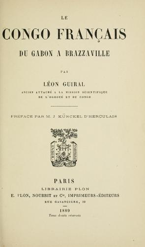Le Congo français du Gabon à Brazzaville by Léon Guiral cover