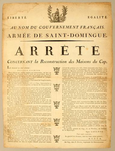 Liberté. Egalité. Au nom du gouvernement français. Armée de Saint-Domingue. Arrêté concernant la reconstruction des maisons du Cap by Leclerc, Charles cover