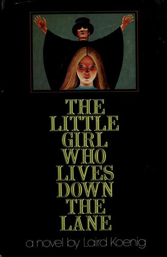 The little girl who lives down the lane