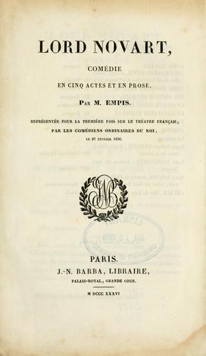 Lord Novart, comédie en cinq actes et en prose par M. Empis by Empis M. cover