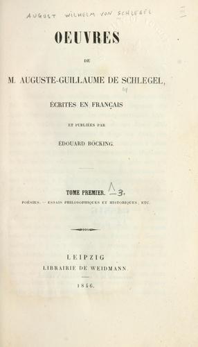 Oeuvres de auguste Guillaume de Schlegel écrites en français by August Wilhelm Schlegel cover