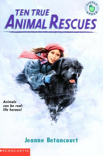 Ten true animal rescues by Jeanne Betancourt cover
