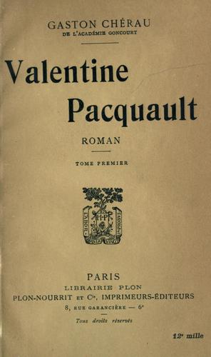 Valentine Pacquault, roman by Gaston Chérau cover