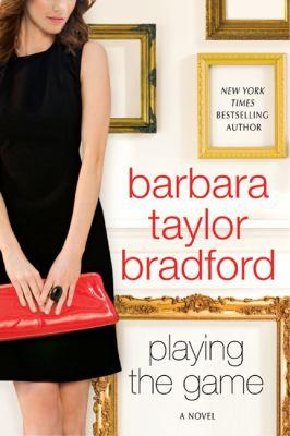 Playing the Game by Barbara Taylor Bradford cover