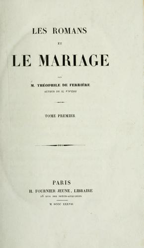 Les romans et le mariage by Théophile de Ferrière cover