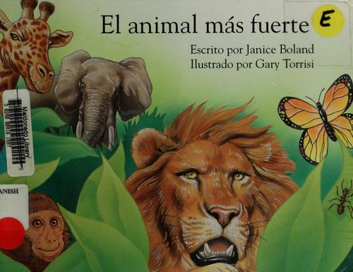 El Animal Mas Fuerte by Janice Boland cover