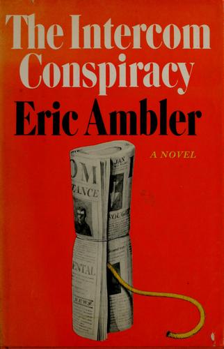 The Intercom Conspiracy by Eric Ambler cover