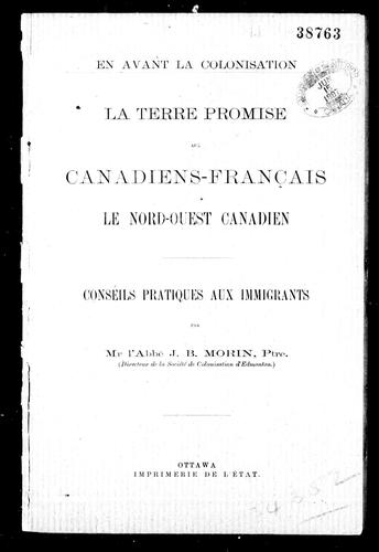 La terre promise aux Canadiens-français, le nord-ouest canadien by Jean-Baptiste Morin cover